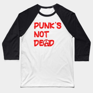 Punk is Not Dead Baseball T-Shirt